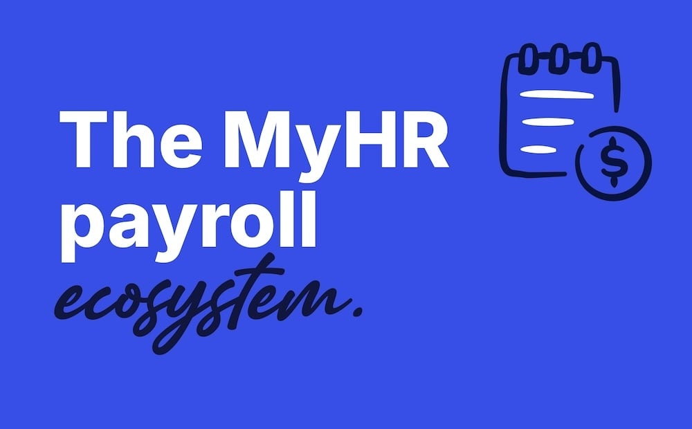 MyHR payroll ecosystem