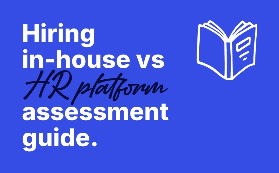 Assessment - in-house HR vs HR platform