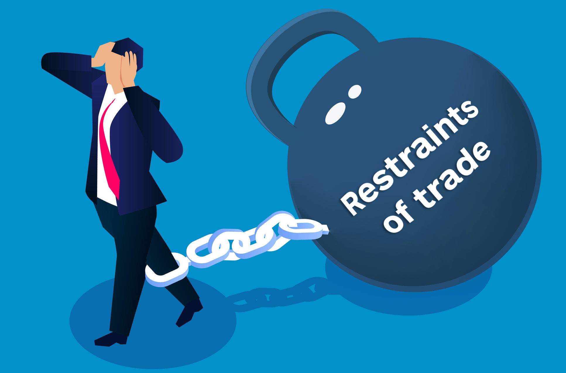 Restraint of trade clauses: all you need to know